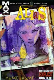 Alias (2001 Series) #2 Come Home (7.0)  Reprints issues 11-15