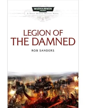 Black Library: 40K: Legion of the Damned (PB)