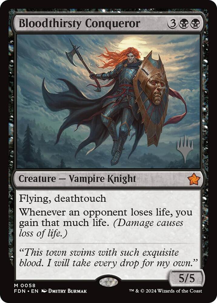 Bloodthirsty Conqueror [#0058] (FDN-M-PP)