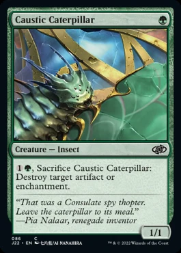Caustic Caterpillar [#086] (J22-C)