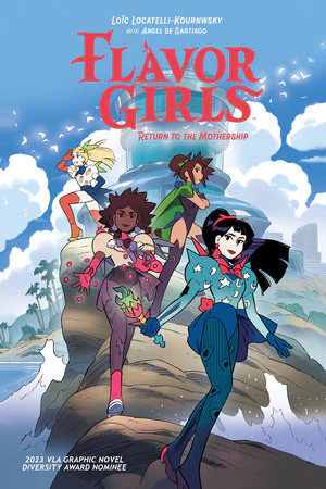 Flavor Girls: Return to the Mothership HC