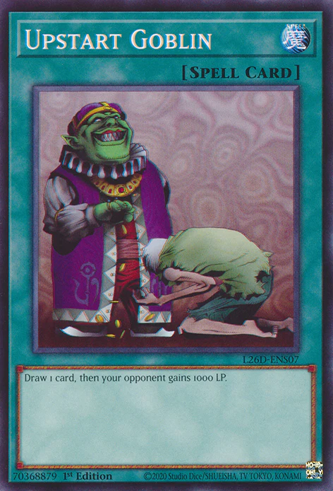 Upstart Goblin (L26D-ENS07)
